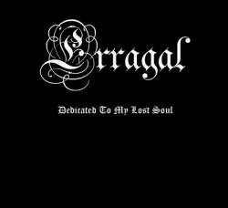Erragal : Dedicated to My Lost Soul